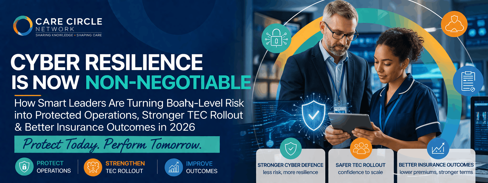 Cyber Resilience Is Now Non-Negotiable – How Smart Leaders Are Turning Board-Level Risk into Protected Operations, Stronger TEC Rollout & Better Insurance Outcomes in 2026