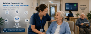 Care Home Operators Are Rethinking Their Telecoms