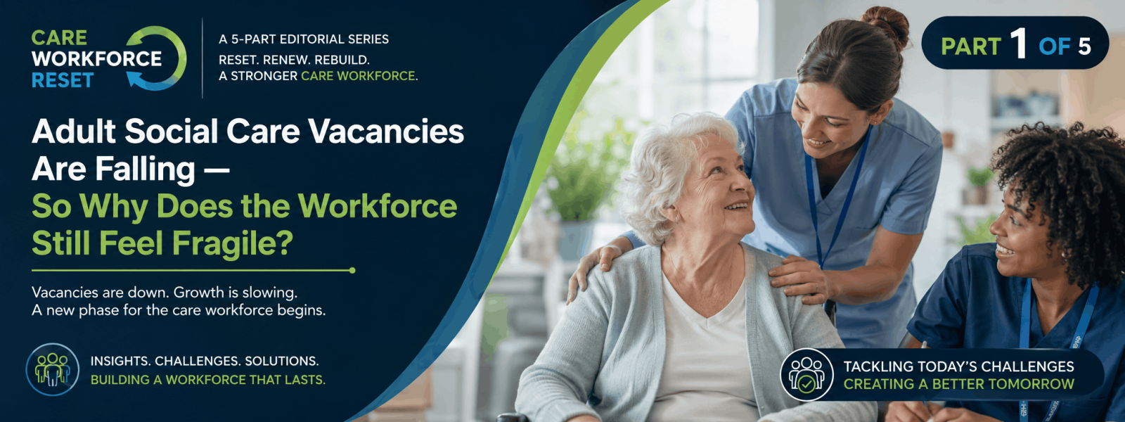 Care Circle Network | Adult Social Care Vacancies Are Falling — So Why Does the Workforce Still Feel Fragile?