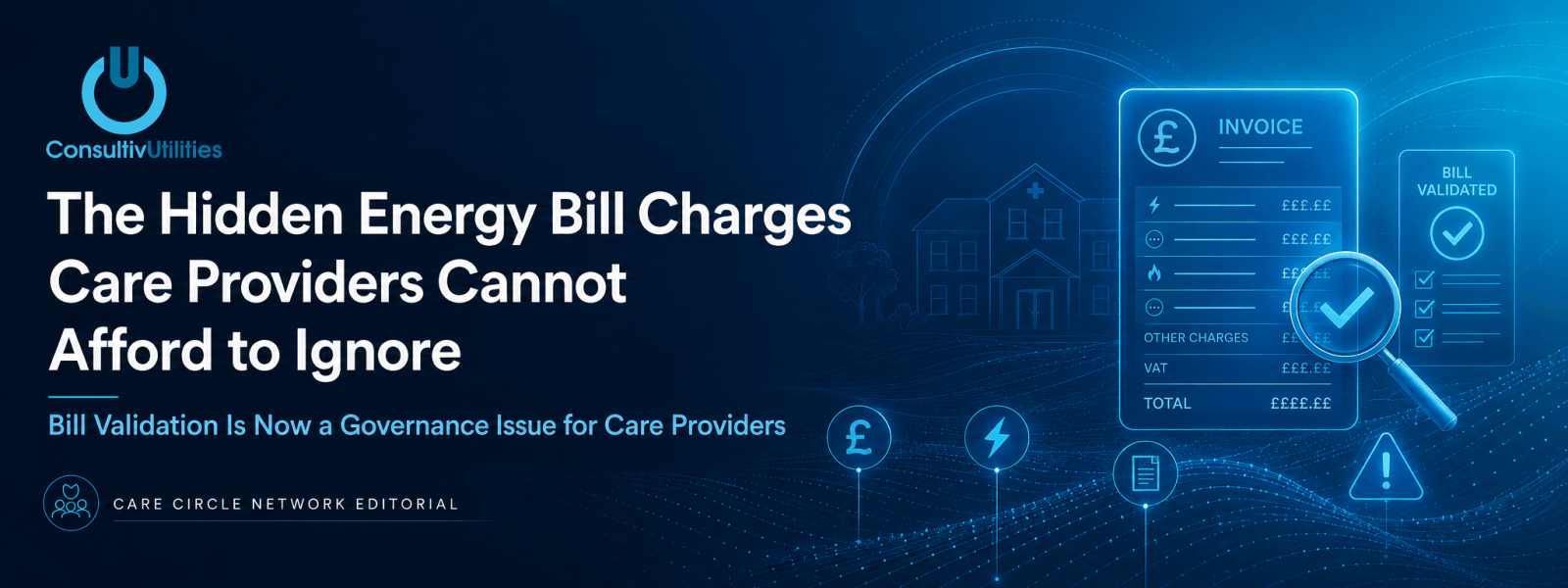 Care Circle Network | The Hidden Energy Bill Charges Care Providers Cannot Afford to Ignore