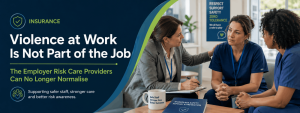 Violence at Work Is Not Part of the Job